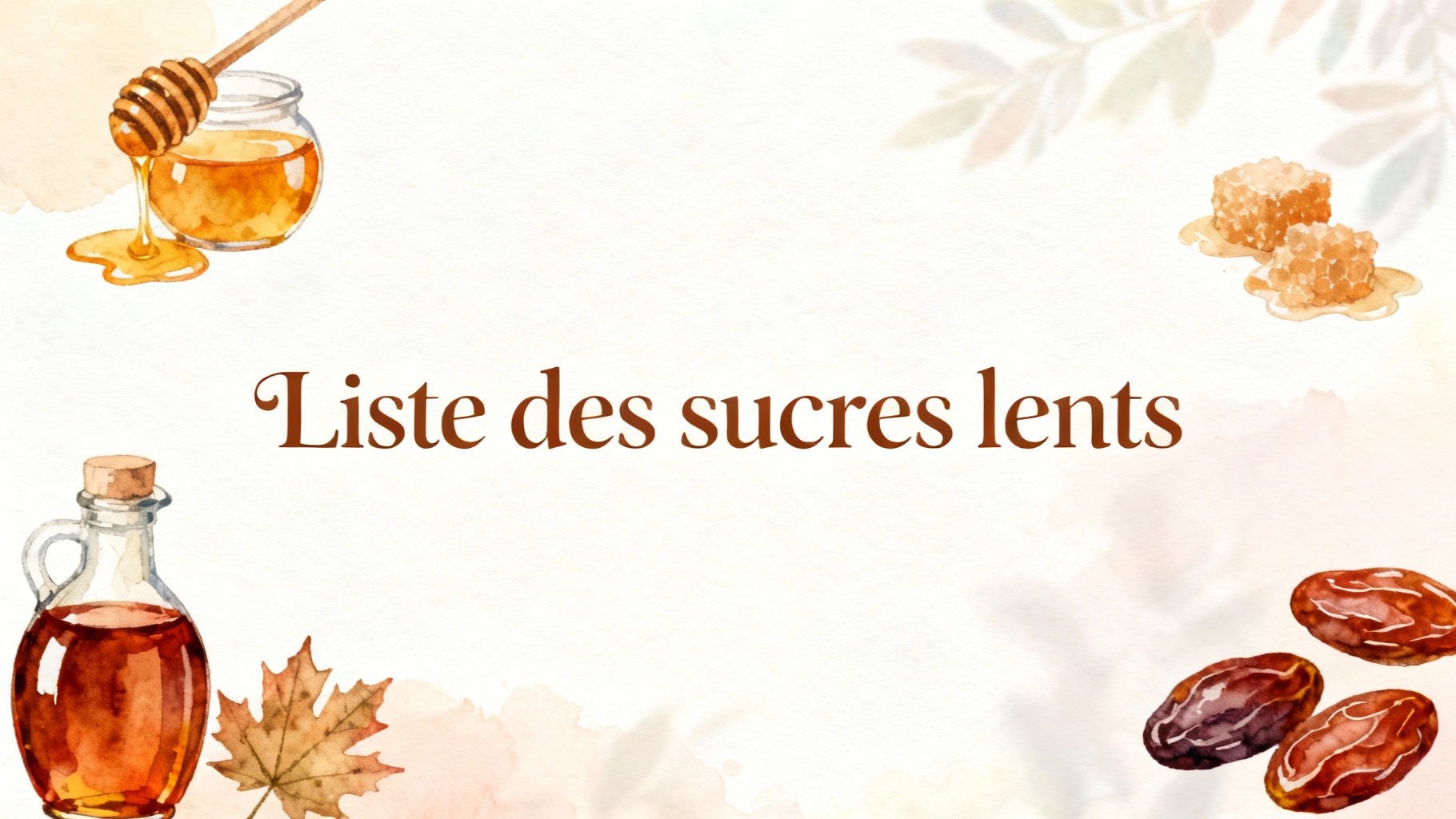 Découvrez les sucres lents : liste complète et bienfaits 1 Liste des sucres lents